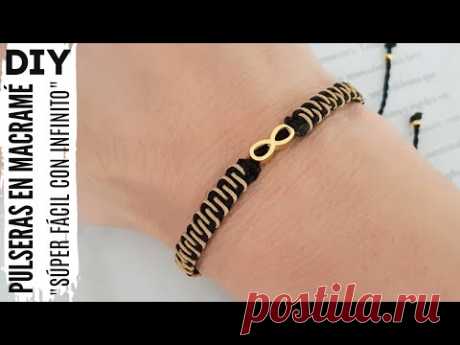 DIY COMO HACER PULSERAS FÁCIL Y RÁPIDO CON INFINITO | PULSERA ETNICA EN MACRAMÉ - YouTube