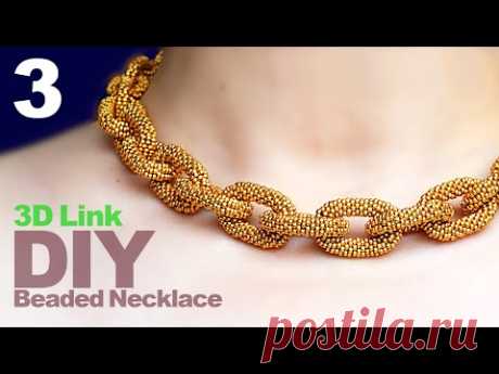【DIY】Beaded 3D Chain Link Necklace by Peyote Stitch【Part 3】ビーズペヨーテステッチで編んだ3Dのチェーンネックレスの作り方制作串珠立体链环项链