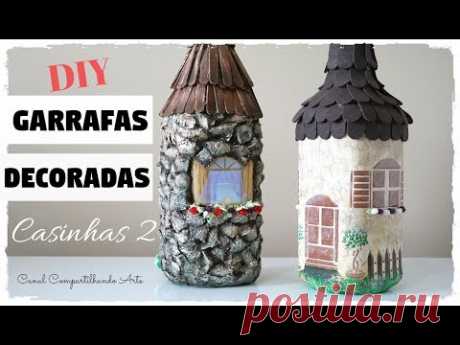 DIY GARRAFAS DECORADAS CASINHAS # 2 - Artesanato do Compartilhando Arte - Do lixo ao Luxo