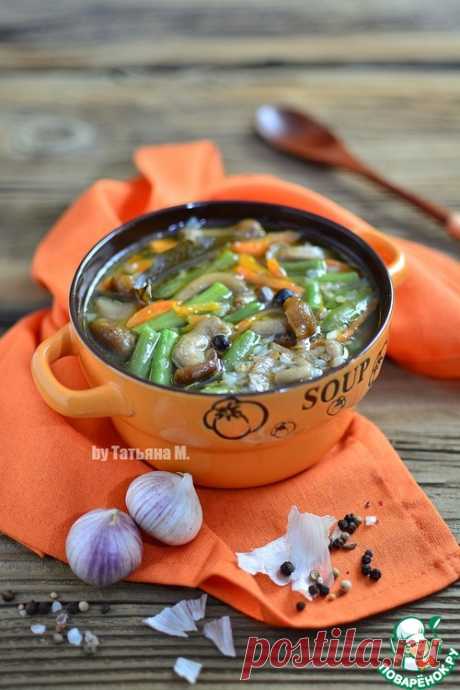 Гречневый суп с фасолью и опятами - кулинарный рецепт