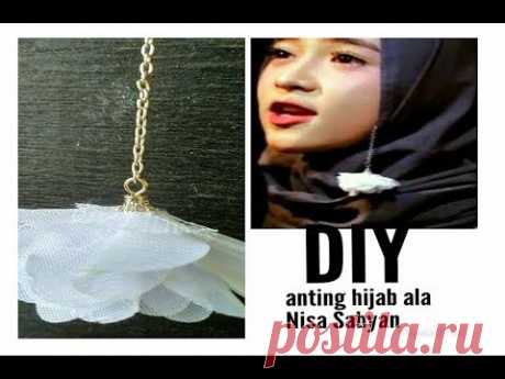 DIY//TUTORIAL ANTING HIJAB ALA NISA SABYAN