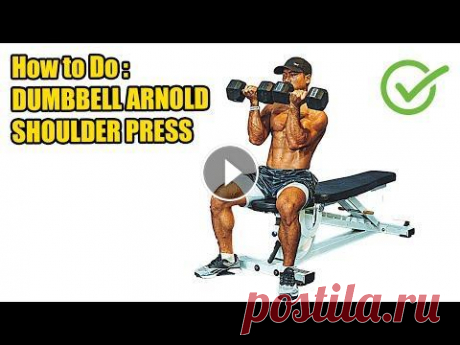HOW TO DO DUMBBELL ARNOLD SHOULDER PRESS - 374 CALORIES PER HOUR - (Back Workout). Register and press the bell button to watch the new video: Thank yo...