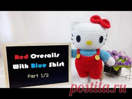 ถักชุดเอี๊ยมและเสื้อแขนยาว Part 1/2 Hello Kitty Dress Me Up - Crochet Red Overalls With Blue Shirt - YouTube