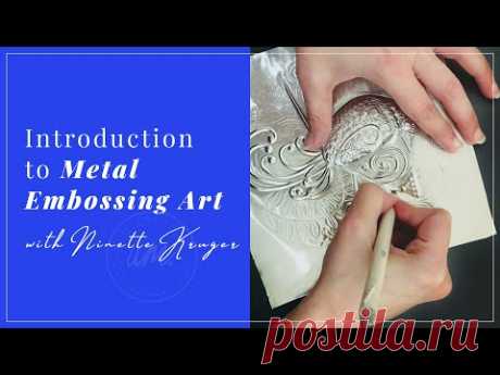 Metal embossing for beginners w/ Ninette Kruger Metal Art - YouTube