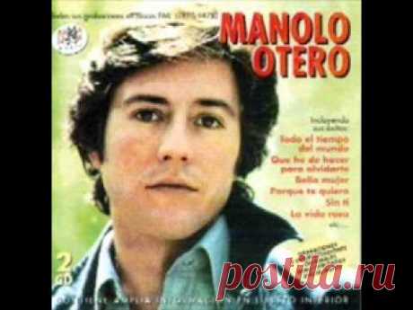MANOLO OTERO - TE HE QUERIDO TANTO