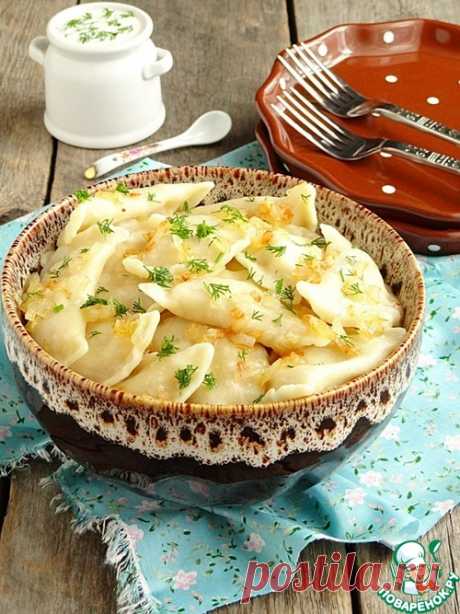 Вареники с фасолью, картофелем и творогом – кулинарный рецепт