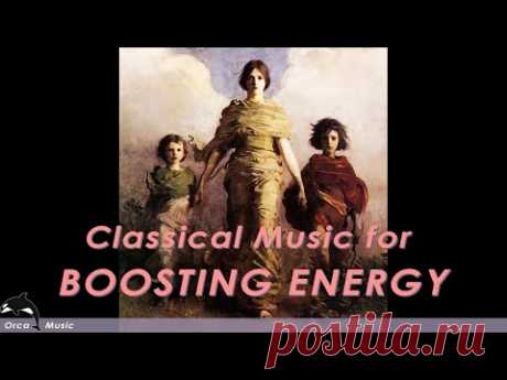 Classical Music for Boosting Energy - Vivaldi, Mozart, Mussorgsky, Beethoven, Strauss, Grieg...