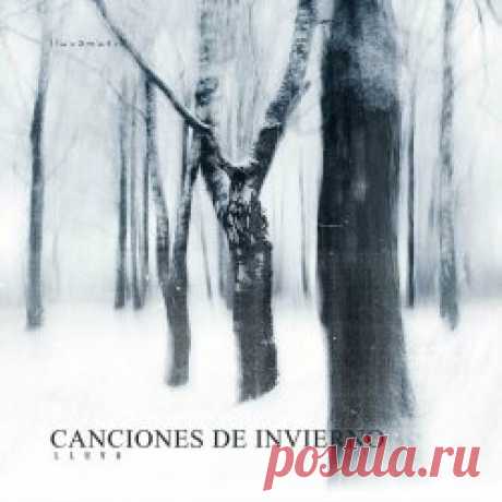 Lluva - Canciones De Invierno (2024) [EP] Artist: Lluva Album: Canciones De Invierno Year: 2024 Country: Spain Style: Post-Punk, New Wave, Synthwave