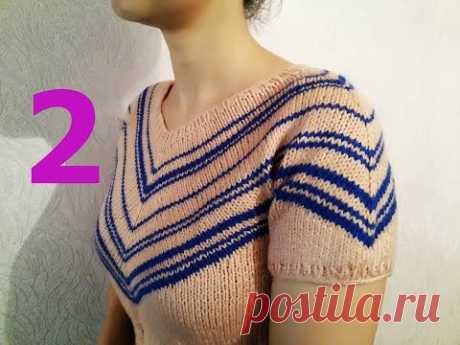 СМЕЩЕННЫЙ РЕГЛАН. РЕГЛАН ,,ЧАЙКА,,. ТЕОРИЯ И ПРАКТИКА.  2-ЧАСТЬ. KNITTED SWEATER / SUÉTER TEJIDO