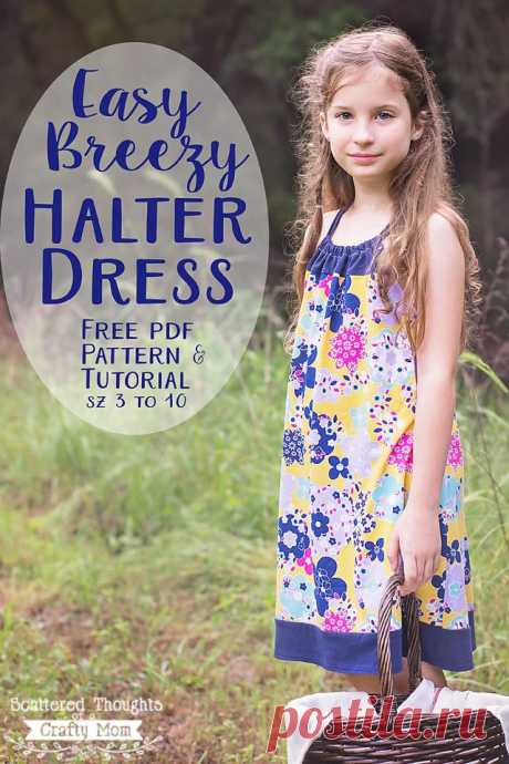 Free Easy Breezy Halter Dress Pattern! (girls sizes 3 to 10) | Scattered Thoughts of a Crafty Mom
