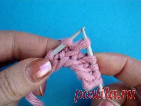 Вязание на спицах Урок32 Скрещенная лицевая петля Knitting lesson for beginners