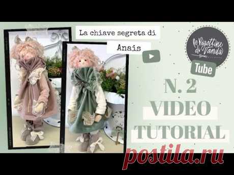 "La chiave segreta di Anais" Tutorial n. 2 Primavera 2021 - Le Pigottine di Vanda