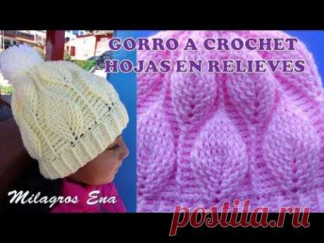 Gorro a crochet con hojas en relieves paso a paso INDICACIONES PARA DIFERENTES EDADES