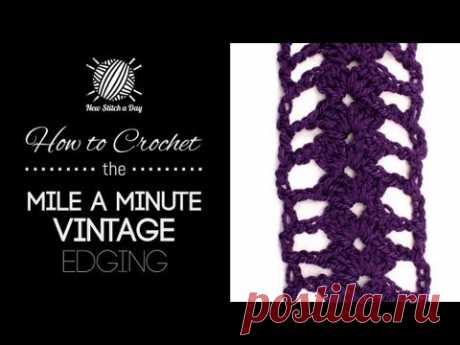 How to Crochet the Mile a Minute Vintage Edging - YouTube