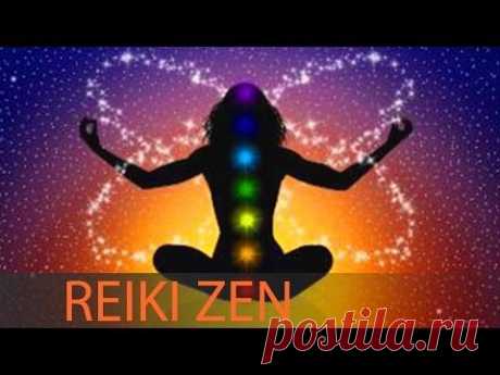 3 Часа Музыка Рейки и Дзен Медитации: Исцеляющая Музыка, Позитивная Мотивирующая Энергия ☯134 - YouTube