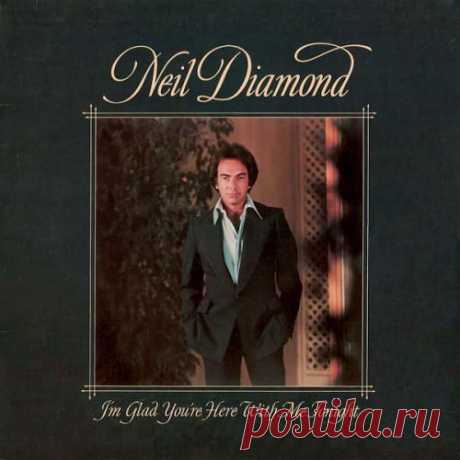 Neil Diamond - I'm Glad You're Here With Me Tonight&quot; (