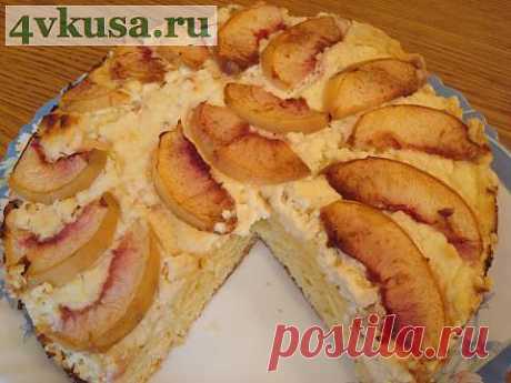 Пирог с творожно - персиковой начинкой | 4vkusa.ru