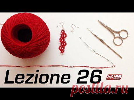 Chiacchierino Ad Ago - 26˚ Lezione Orecchino Pendente Bijoux - Tutorial Tatting Needle Lessons - YouTube