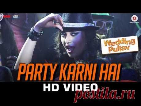 Party Karni Hai - Wedding Pullav | Diganth Manchale, Karan Grover, Anushka Ranjan &amp; Sonalli Sehgall