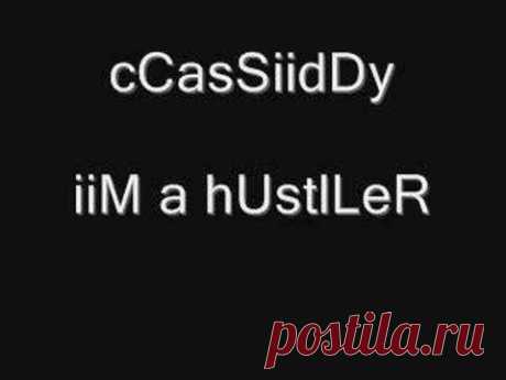 cassidy- im a hustler