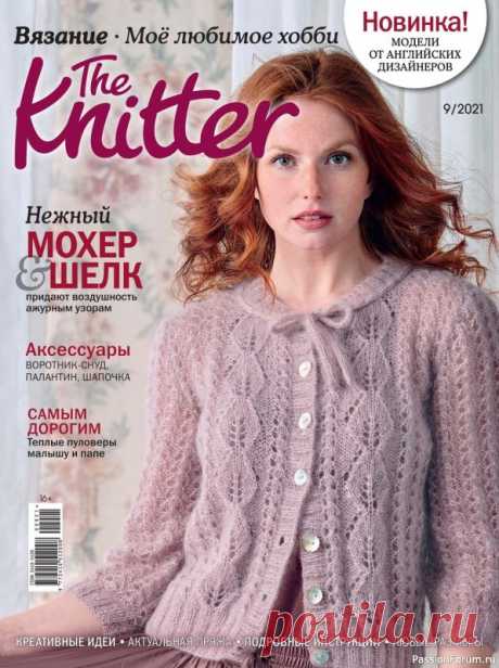 Журнал "THE KNITTER" - №9 2021 / РОССИЯ | Вязание для женщин спицами. Схемы вязания спицами