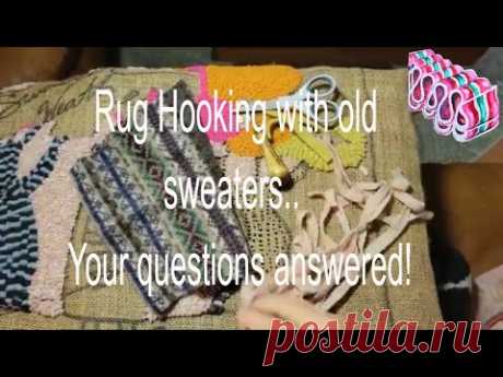 Rug Hooking with Old Sweaters 1-2-3 Thin, Thick and Patterned: your questions answered!