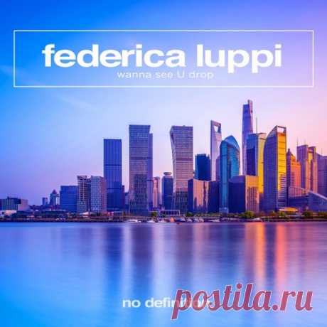 Federica Luppi - Wanna See U Drop [No Definition]