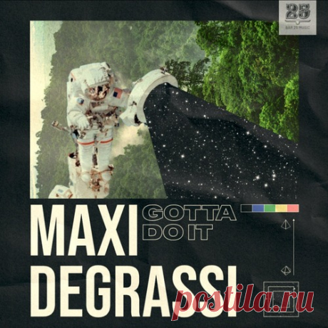 Maxi Degrassi, Ale Russo, Franco Dalmati – Gotta Do It [BAR25207]