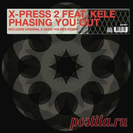 X-Press 2, Kele Okereke - Phasing You Out (feat. Kele Okereke) [David Holmes Remix] free download mp3 music 320kbps