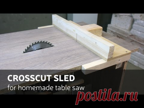 How To Make A Crosscut sled for homemade table saw