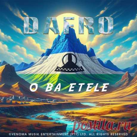 Dafro - O Ba Etele [Venoma Musike]
