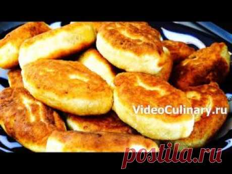 Пирожки с картошкой, самые вкусные и быстрые в приготовлении - Рецепт Бабушки Эммы