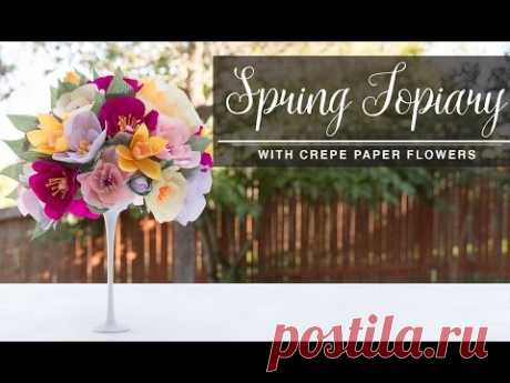 DIY Spring Topiary - Crepe Paper Flowers / Topario de flores Collab. Carte Fini