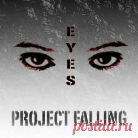 Project Falling - Eyes (2023) Artist: Project Falling Album: Eyes Year: 2023 Country: Germany Style: Synthpop, EBM, Darkwave