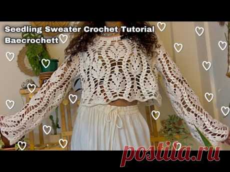 Cute Lacy Leaf Sweater Crochet Tutorial BAECROCHETT Seedling Sweater