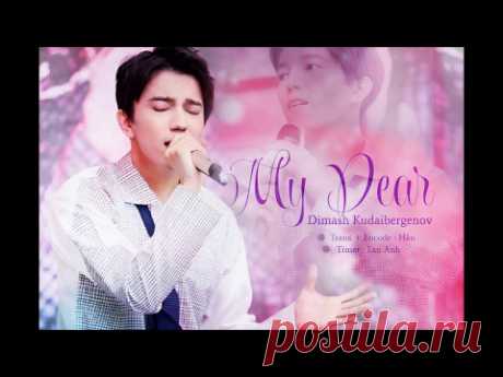 [Vietsub + Engsub]  My Dear - Dimash Kudaibergenov