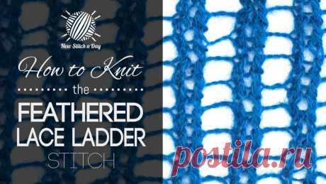 How to Knit the Feathered Lace Ladder Stitch - NewStitchaDay.com