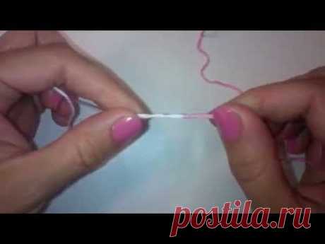 Как соединить 2 нити Крепкий узел How to connect two yarns Hard knot - YouTube