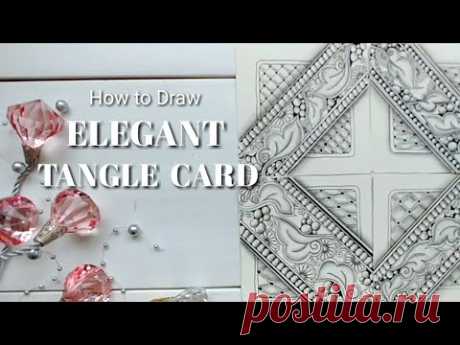How to Draw 'Elegant Tangle Card'- Zentangle