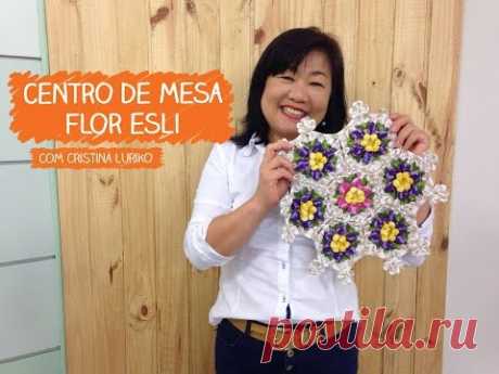 Centro de Mesa Flor Esli com Cristina Luriko | Vitrine do Artesanato na TV