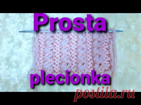 Prosta plecionka Ścieg na druty Druty od początku  #prostaplecionka #ściegnadruty