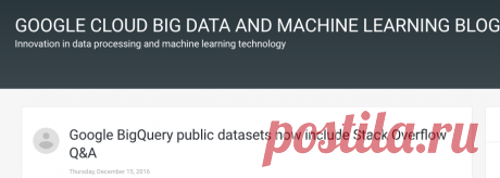 Google BigQuery public datasets now include Stack Overflow Q&A | Google Cloud Big Data and Machine Learning Blog  |  Google Cloud Platform
