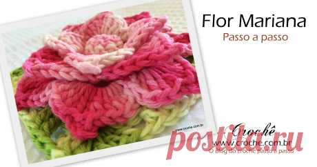 Flor Mariana passo a passo | Croche.com.br