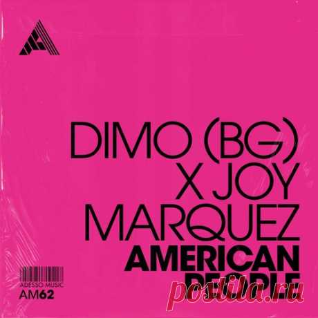 Joy Marquez, DiMO (BG) - American People - Extended Mix free download mp3 music 320kbps