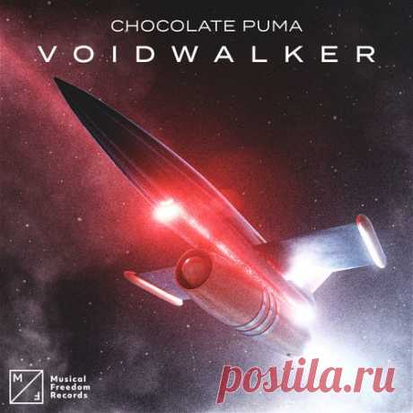 Chocolate Puma - Voidwalker (Extended Mix) [Musical Freedom]