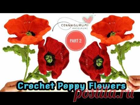 🛑 How to Crochet Poppy Flowers Super Easy‼️Crochet Flower ||  Crochet Poppy  Flowers Tutorial Part 2