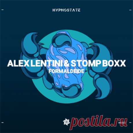Alex Lentini, STOMP BOXX - Formaldeide | 4DJsonline.com