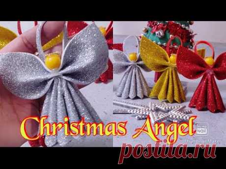 DIY:Christmas Angel | Christmas tree decorations from foamiran | Christmas Ornaments DIY | X-mas2019