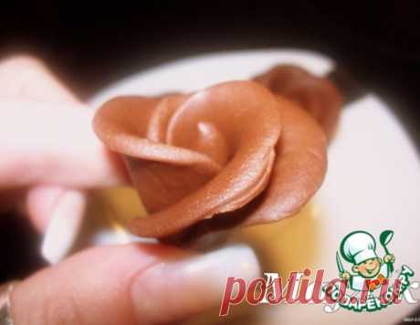 Шоколадная мастика и розочки из неe – кулинарный рецепт