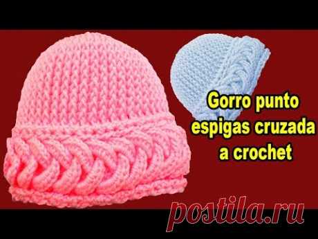 gorro a crochet espigas cruzadas - tutorial de ganchillo paso a paso - todo en crochet